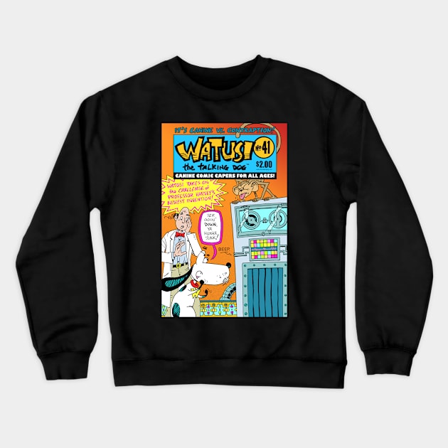 Canine vs. Contraption! Crewneck Sweatshirt by SmearySoapbox